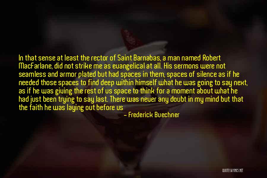 Having Stuff On Your Mind Quotes By Frederick Buechner Having Stuff On Your Mind Quotes By Frederick Buechner