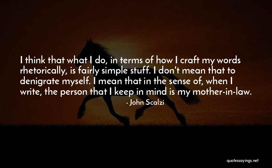 Having Stuff On Your Mind Quotes By John Scalzi Having Stuff On Your Mind Quotes By John Scalzi