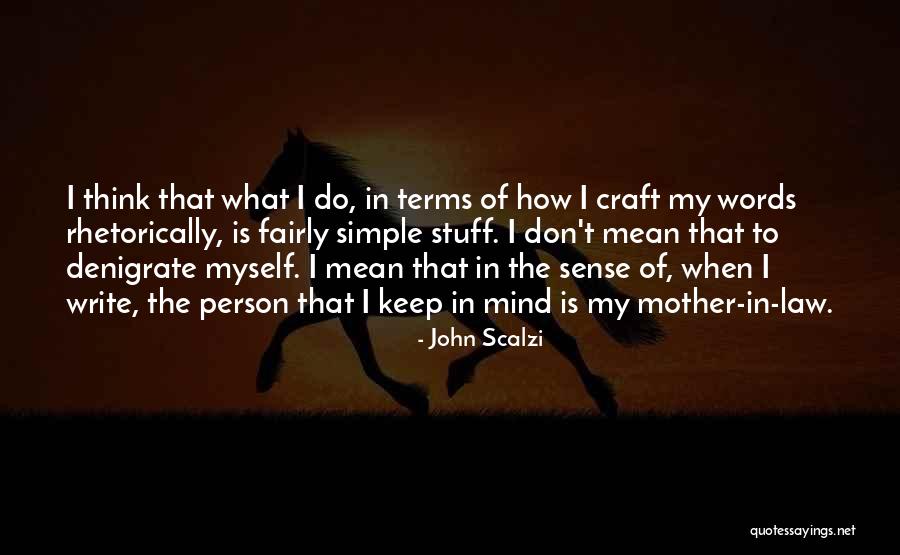 Having Stuff On Your Mind Quotes By John Scalzi