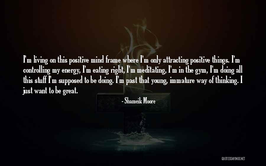 Having Stuff On Your Mind Quotes By Shameik Moore Having Stuff On Your Mind Quotes By Shameik Moore