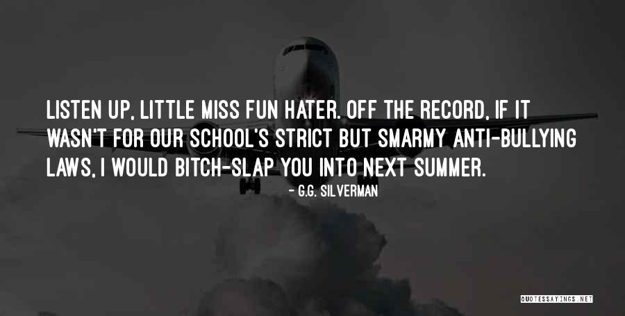 Having Summer Fun Quotes By G.G. Silverman Having Summer Fun Quotes By G.G. Silverman