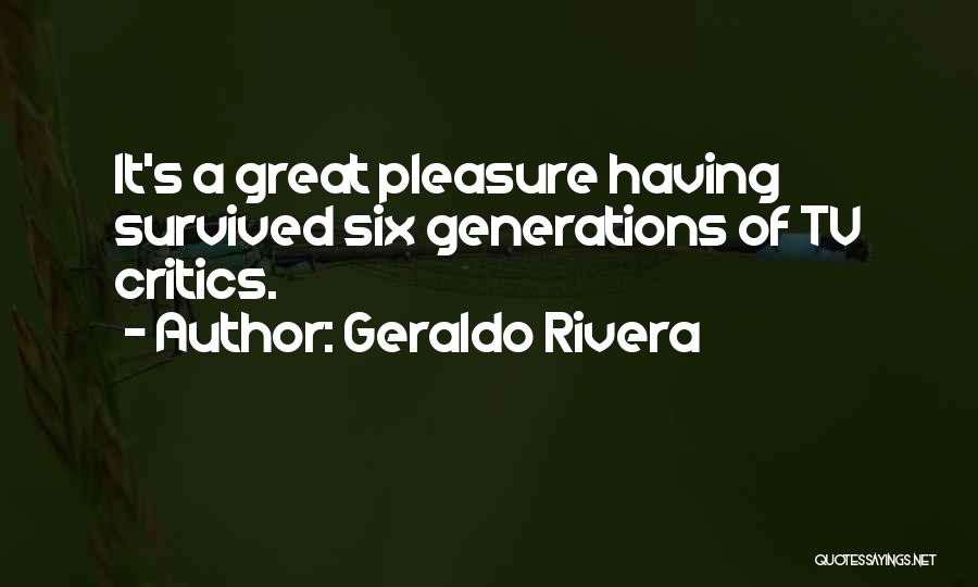 Having Survived Quotes By Geraldo Rivera