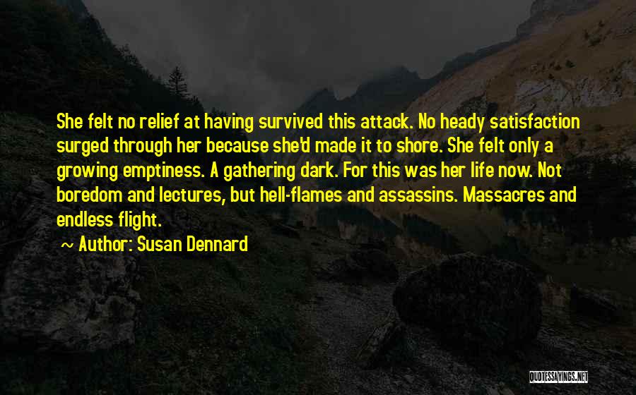 Having Survived Quotes By Susan Dennard