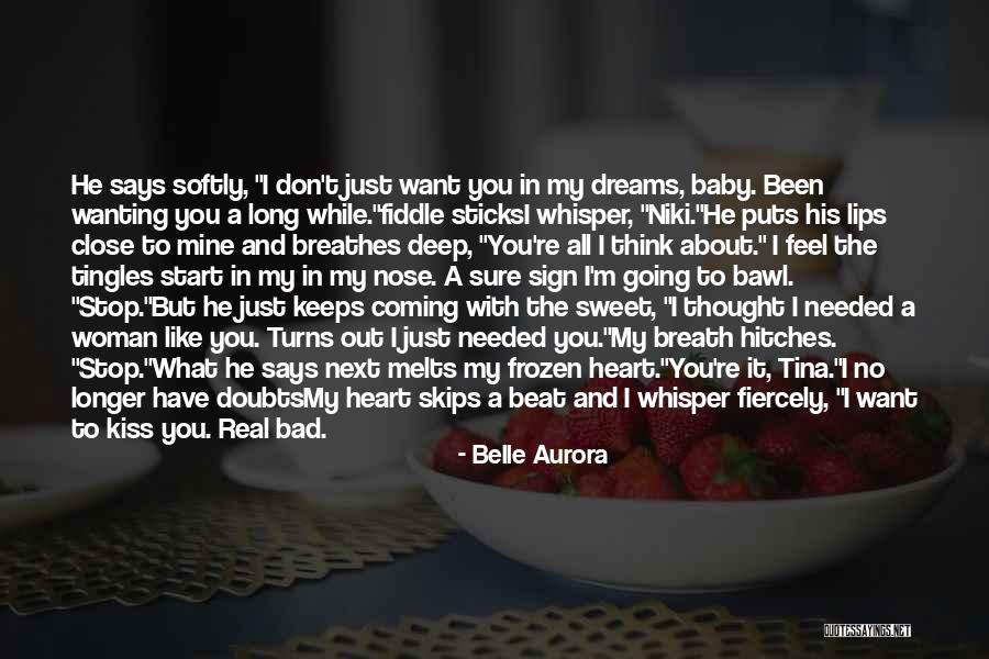 Having Sweet Dreams Quotes By Belle Aurora Having Sweet Dreams Quotes By Belle Aurora