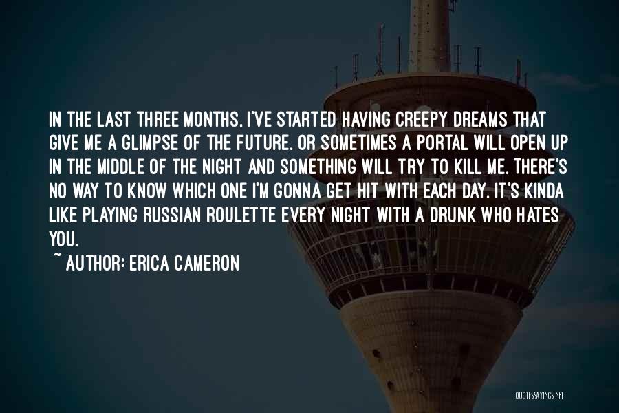 Having Sweet Dreams Quotes By Erica Cameron