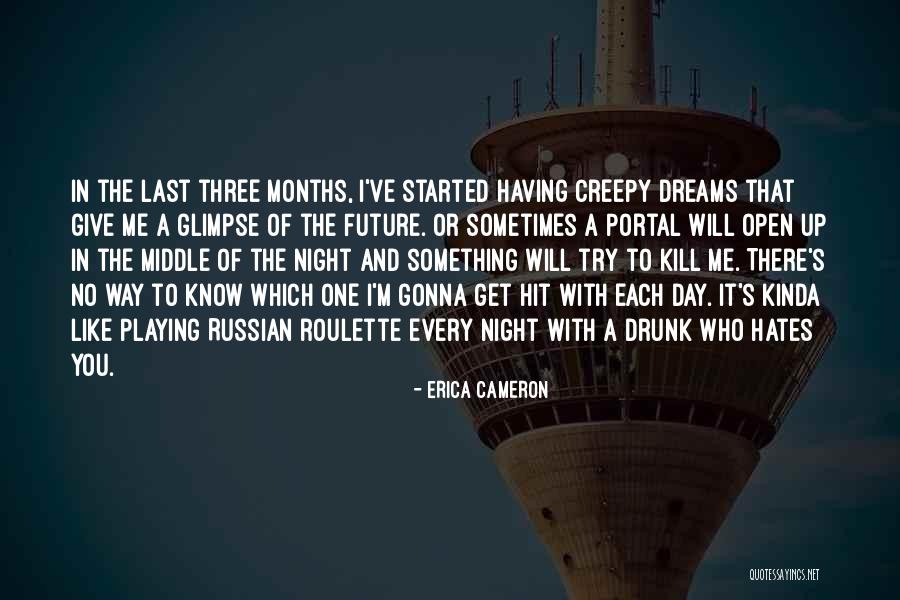 Having Sweet Dreams Quotes By Erica Cameron