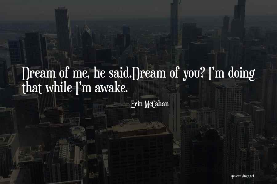 Having Sweet Dreams Quotes By Erin McCahan