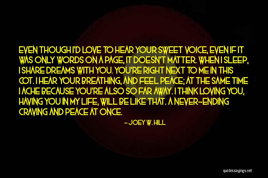 Having Sweet Dreams Quotes By Joey W. Hill Having Sweet Dreams Quotes By Joey W. Hill