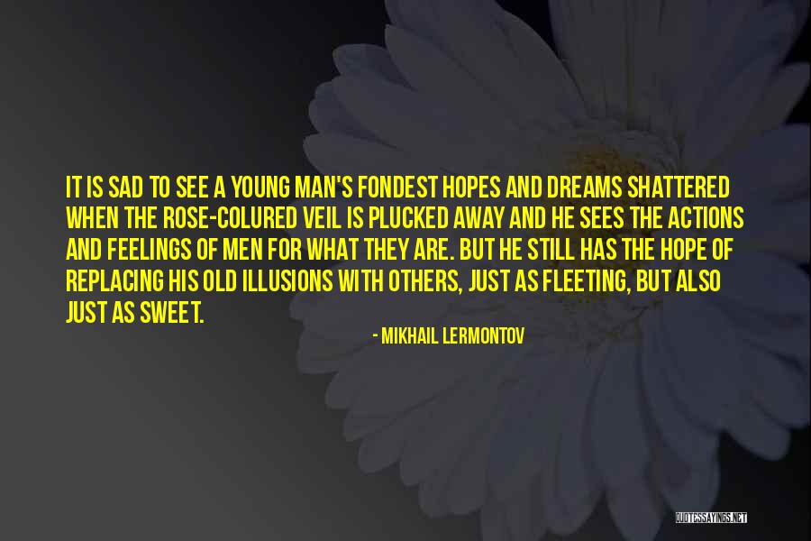 Having Sweet Dreams Quotes By Mikhail Lermontov