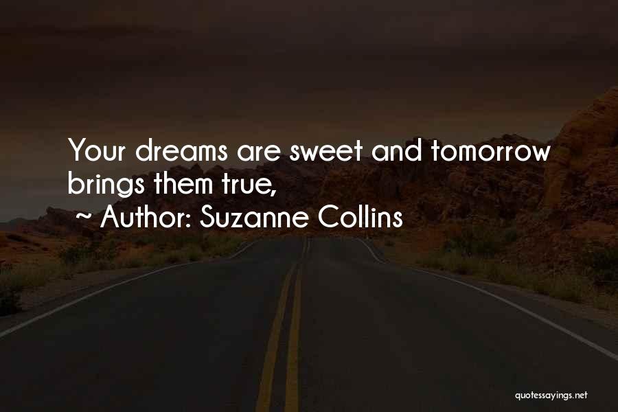 Having Sweet Dreams Quotes By Suzanne Collins