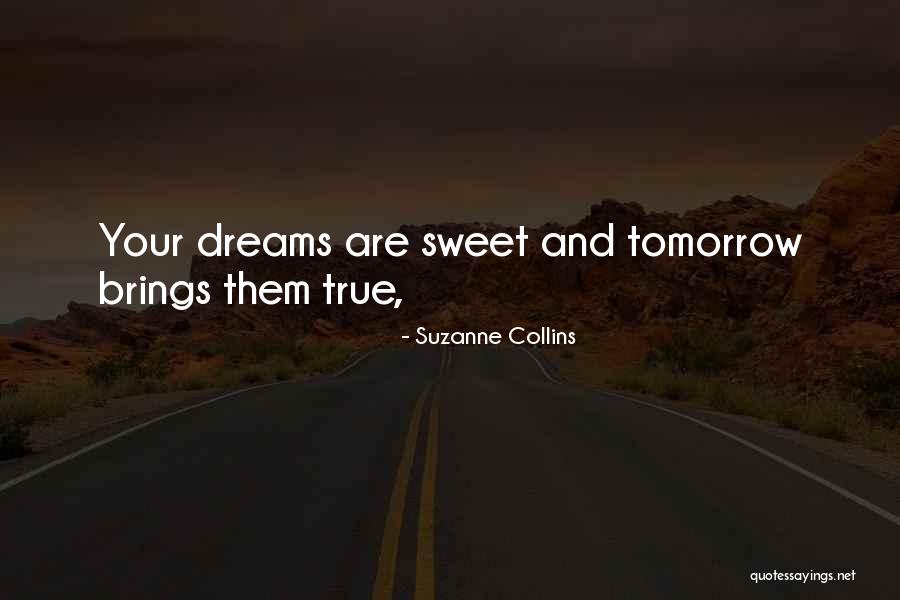 Having Sweet Dreams Quotes By Suzanne Collins