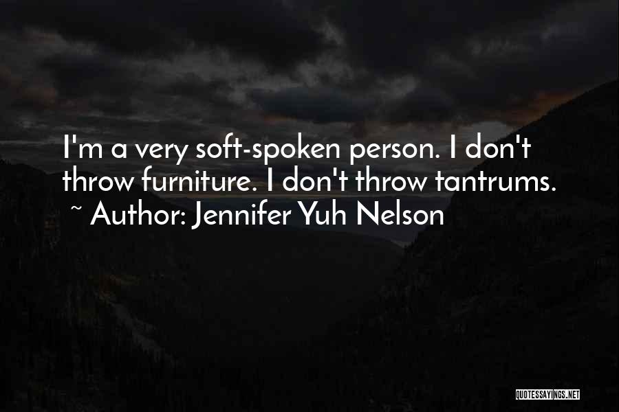 Having Tantrums Quotes By Jennifer Yuh Nelson