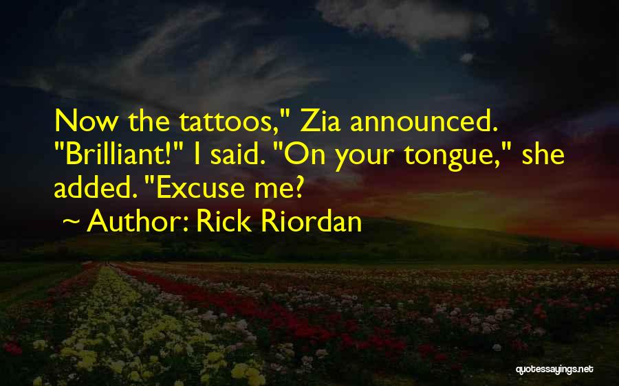 Having Tattoos Quotes By Rick Riordan