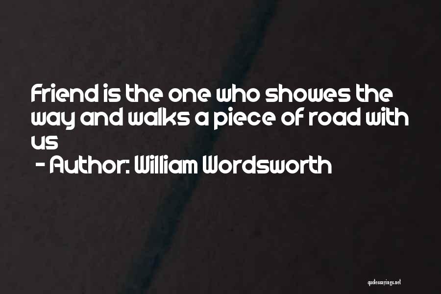 Having That One Best Friend Quotes By William Wordsworth