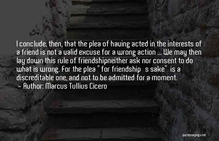 Having That One Friend Quotes By Marcus Tullius Cicero
