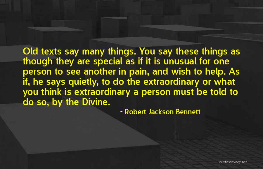 Having That Special Person Quotes By Robert Jackson Bennett