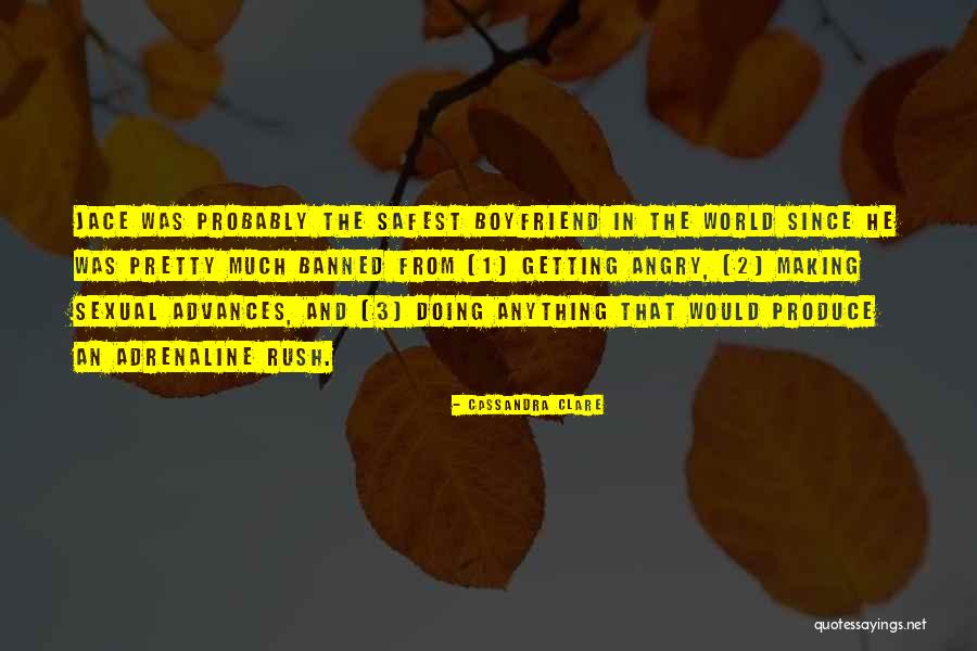 Having The Best Boyfriend Quotes By Cassandra Clare Having The Best Boyfriend Quotes By Cassandra Clare