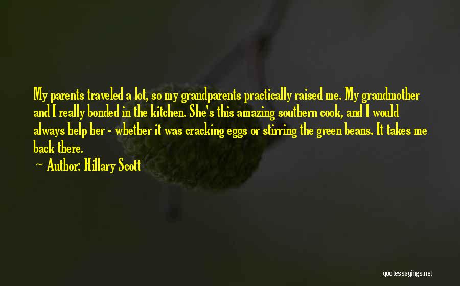 Having The Best Grandparents Quotes By Hillary Scott