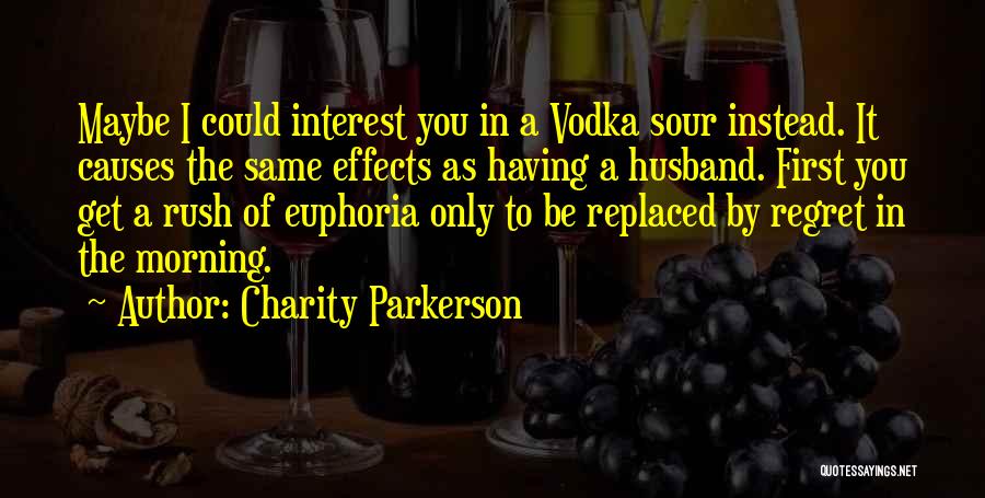 Having The Best Husband Ever Quotes By Charity Parkerson