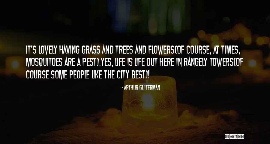 Having The Best Life Quotes By Arthur Guiterman