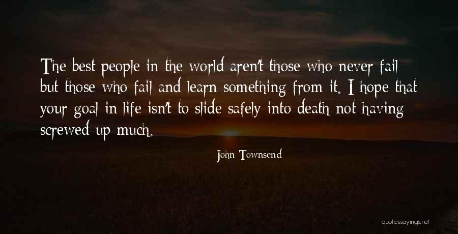 Having The Best Life Quotes By John Townsend