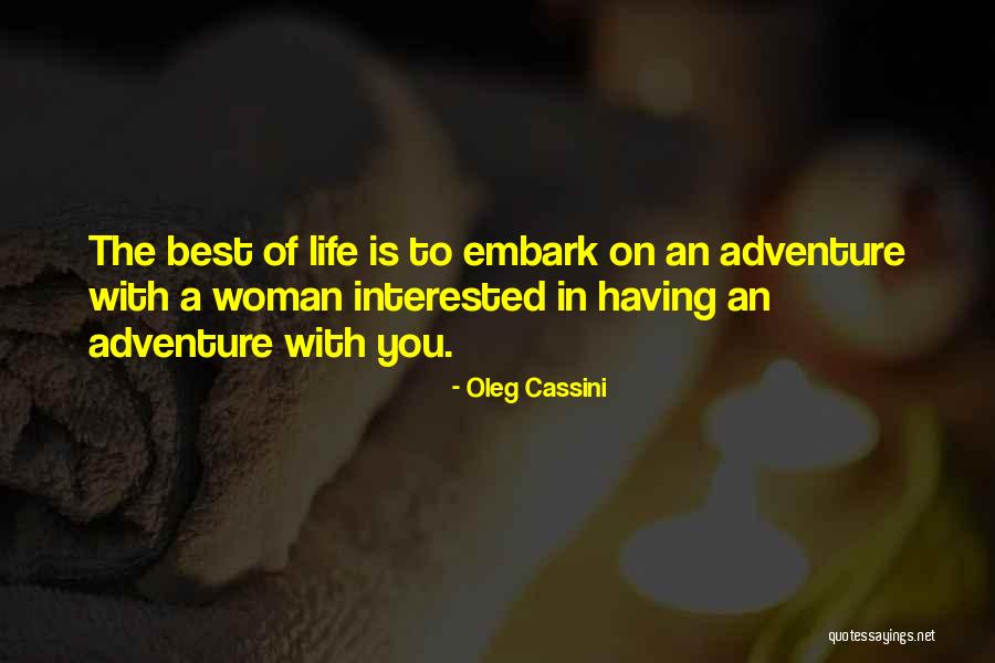 Having The Best Life Quotes By Oleg Cassini