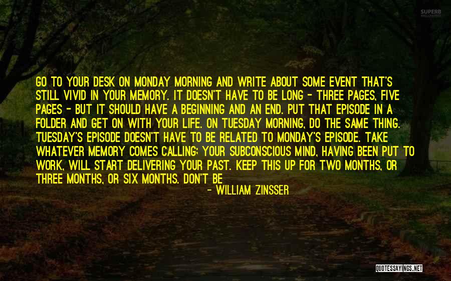 Having The Best Life Quotes By William Zinsser