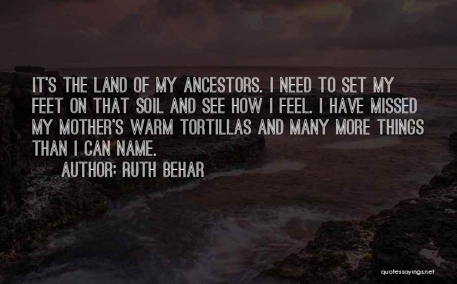 Having The Best Mother Quotes By Ruth Behar Having The Best Mother Quotes By Ruth Behar