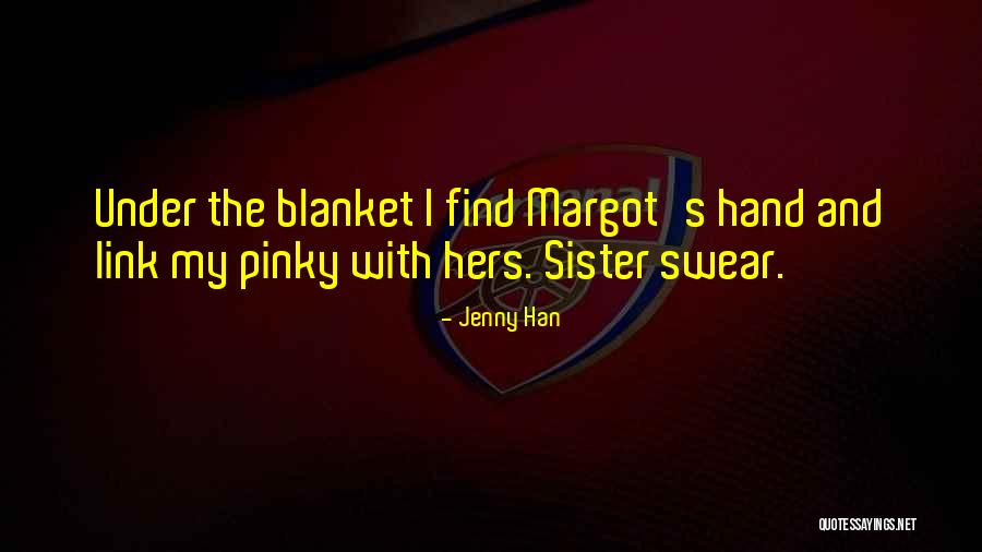 Having The Best Sister Quotes By Jenny Han