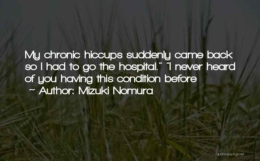 Having The Hiccups Quotes By Mizuki Nomura