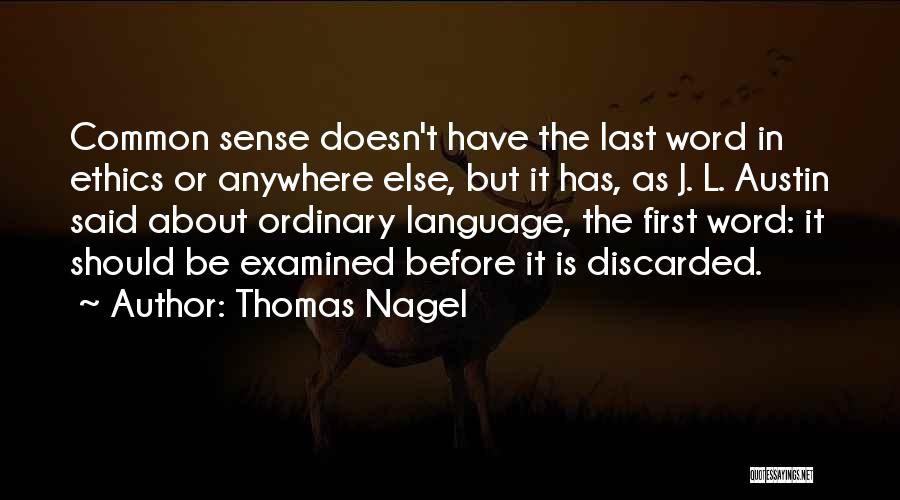 Having The Last Word Quotes By Thomas Nagel