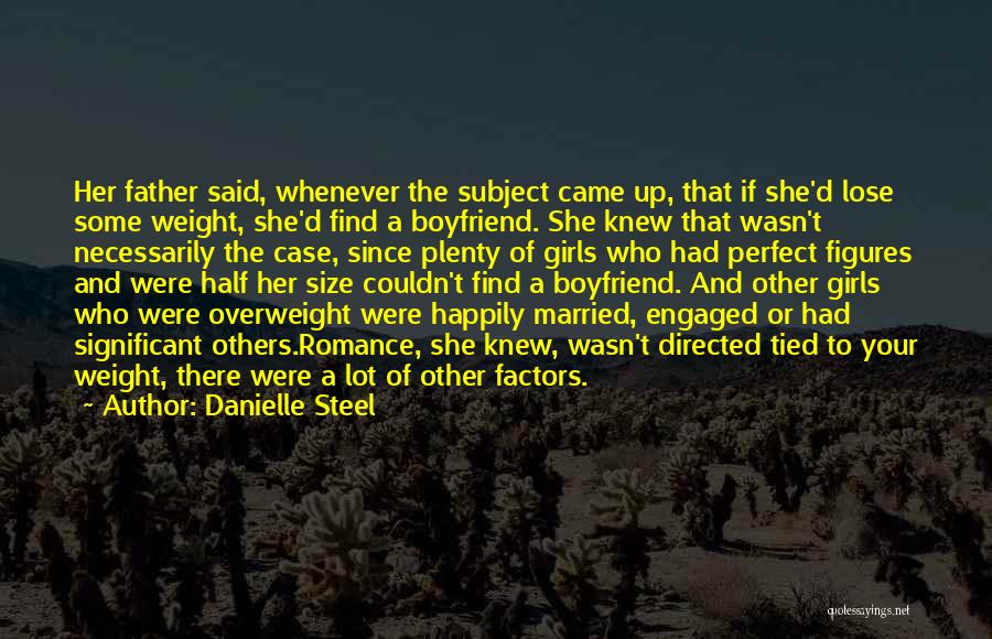 Having The Perfect Boyfriend Quotes By Danielle Steel