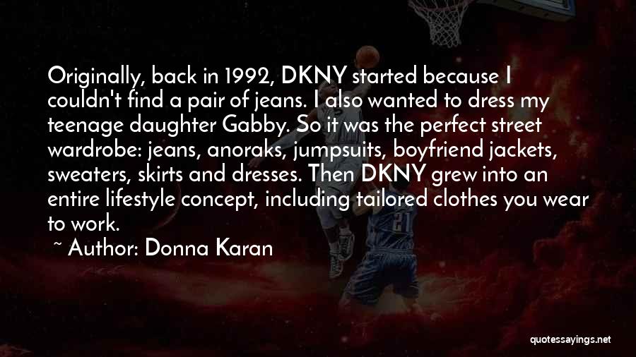 Having The Perfect Boyfriend Quotes By Donna Karan