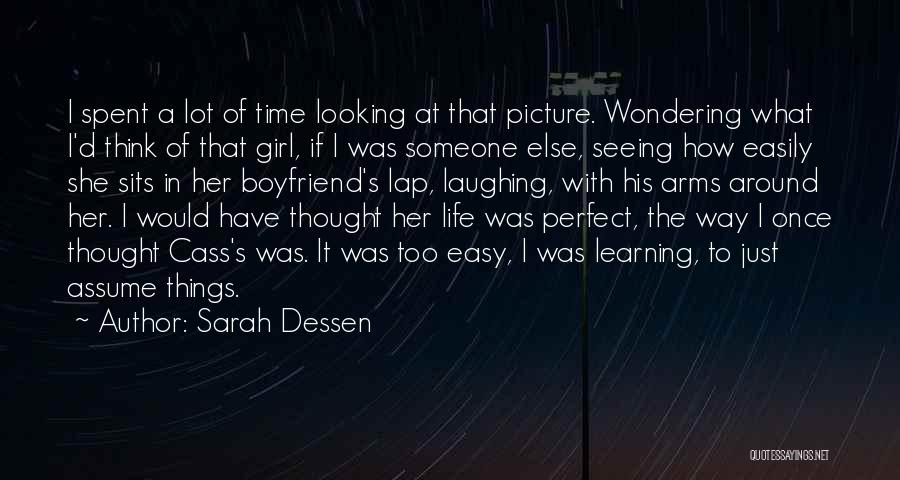 Having The Perfect Boyfriend Quotes By Sarah Dessen