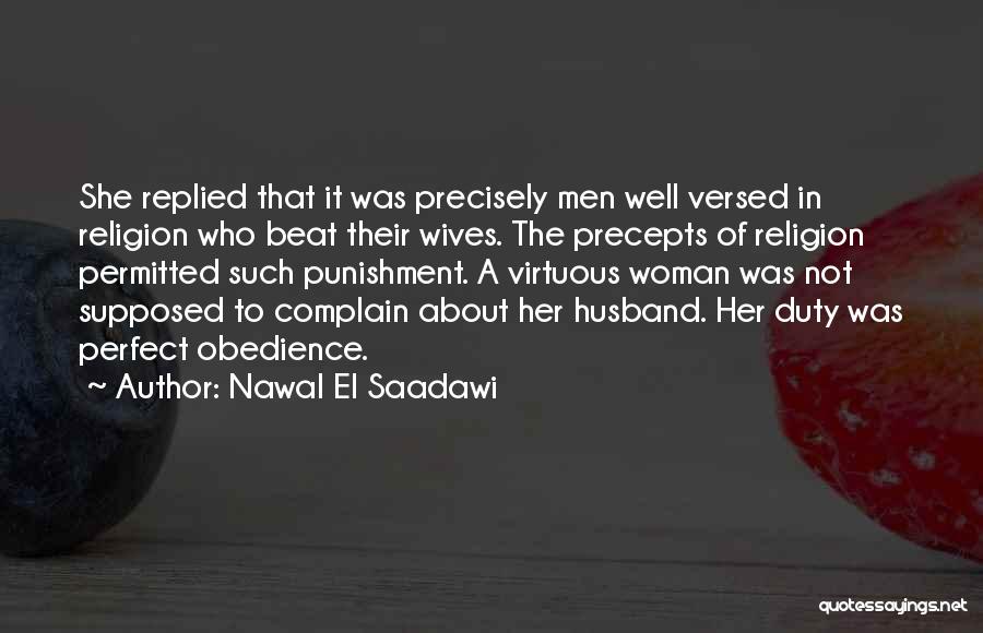 Having The Perfect Husband Quotes By Nawal El Saadawi