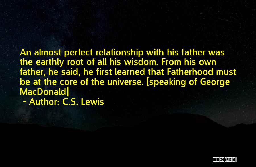 Having The Perfect Relationship Quotes By C.S. Lewis