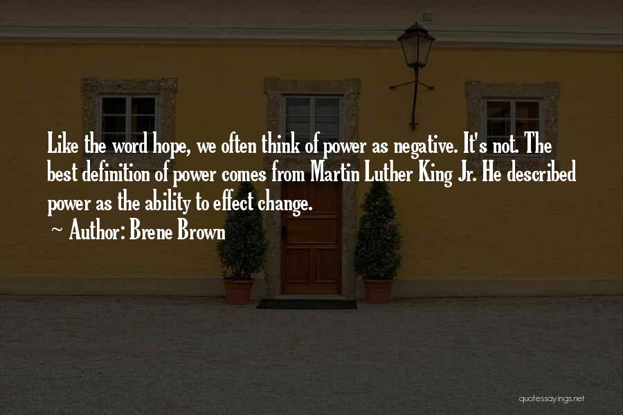 Having The Power To Change Quotes By Brene Brown