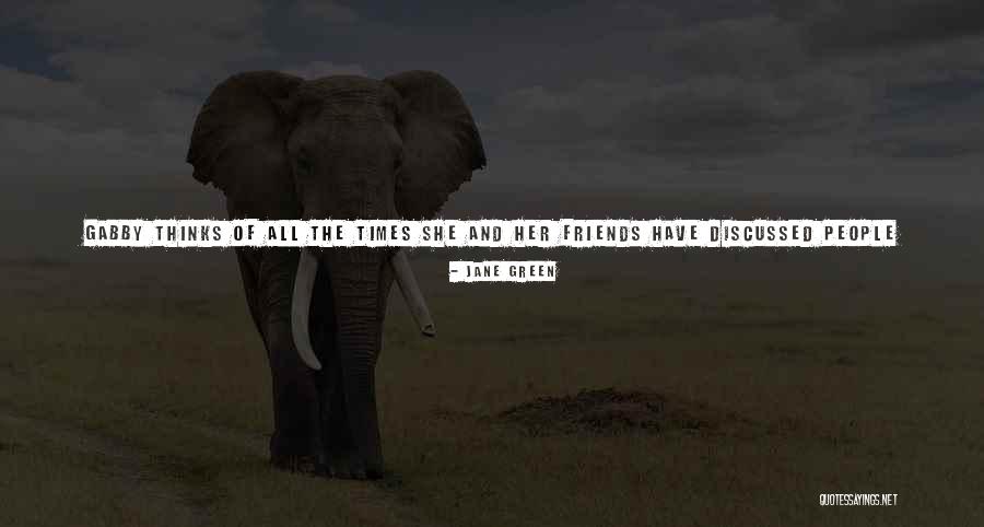 Having The Right Friends Quotes By Jane Green Having The Right Friends Quotes By Jane Green