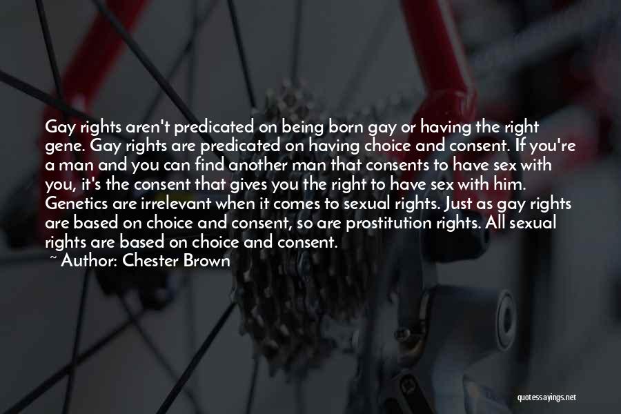 Having The Right Man Quotes By Chester Brown