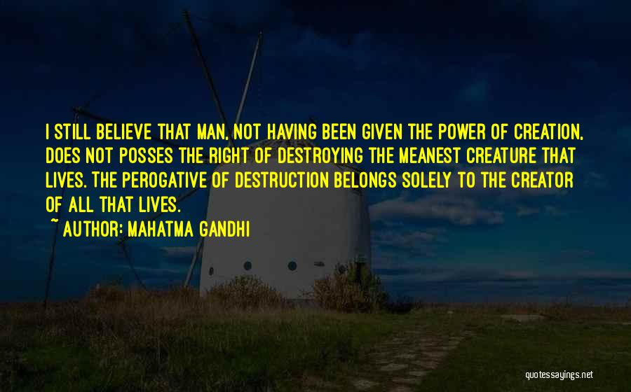 Having The Right Man Quotes By Mahatma Gandhi