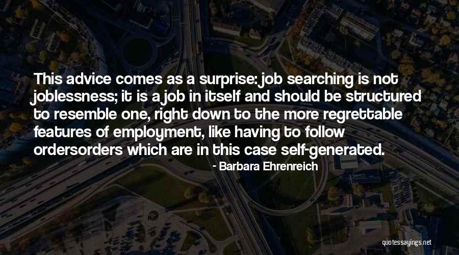 Having The Right One Quotes By Barbara Ehrenreich