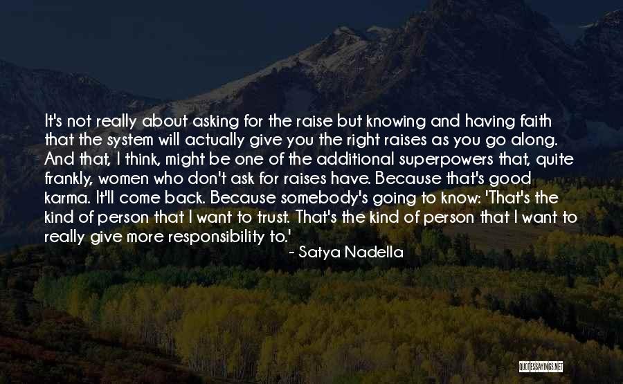 Having The Right One Quotes By Satya Nadella