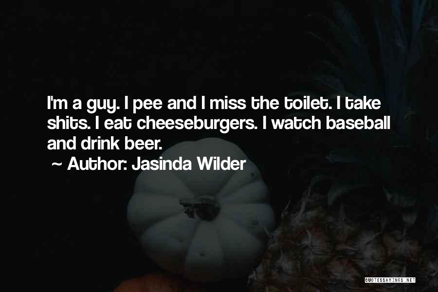 Having The Shits Quotes By Jasinda Wilder