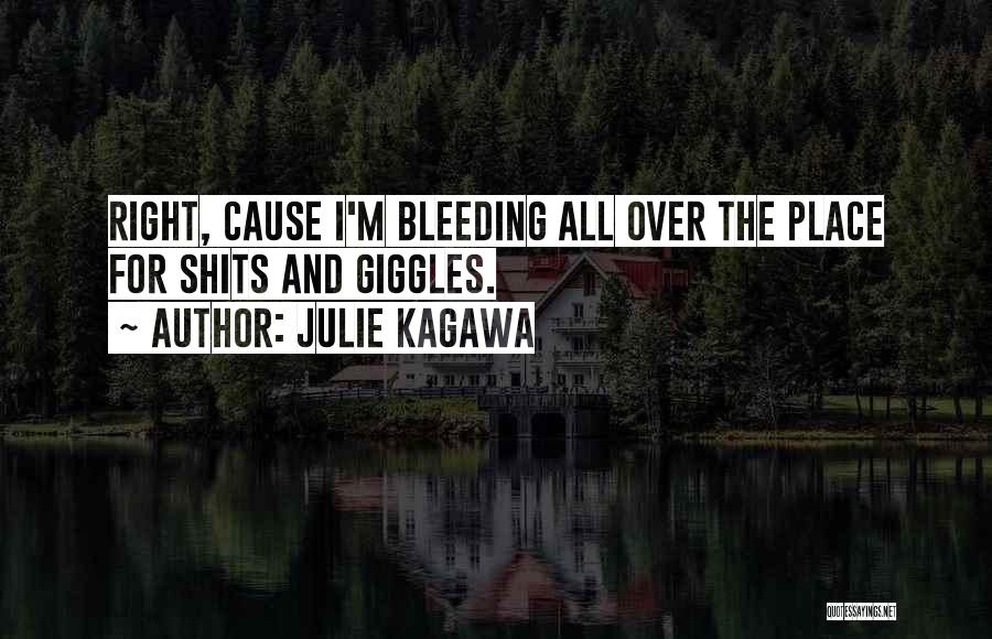 Having The Shits Quotes By Julie Kagawa