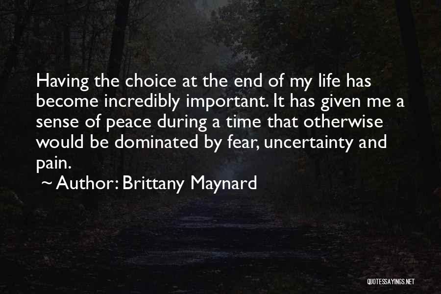 Having The Time Of My Life Quotes By Brittany Maynard
