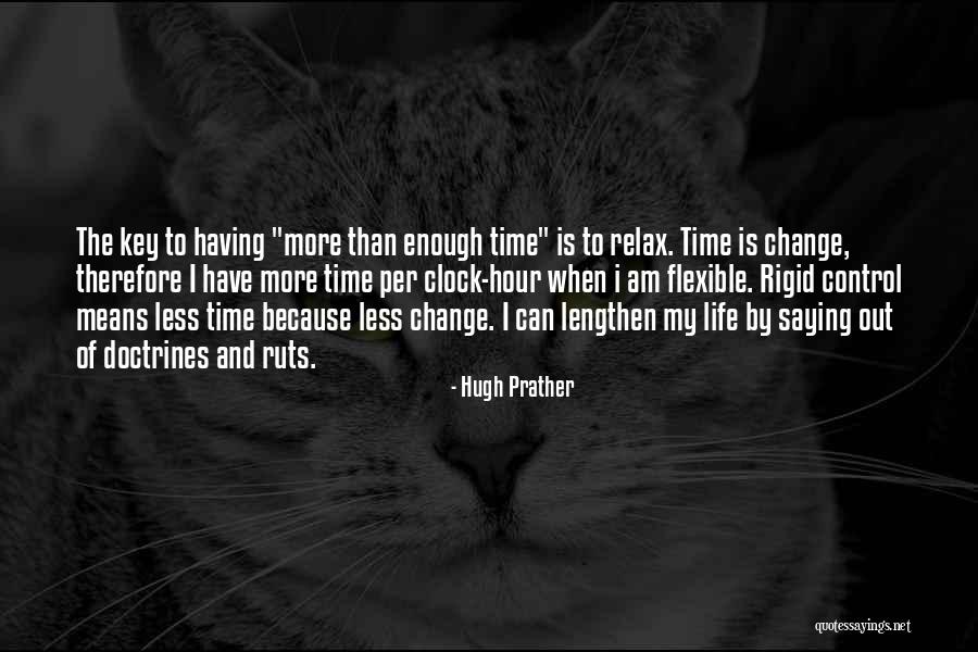 Having The Time Of My Life Quotes By Hugh Prather Having The Time Of My Life Quotes By Hugh Prather