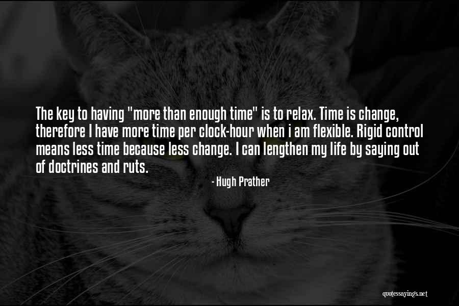 Having The Time Of My Life Quotes By Hugh Prather