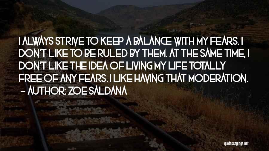 Having The Time Of My Life Quotes By Zoe Saldana
