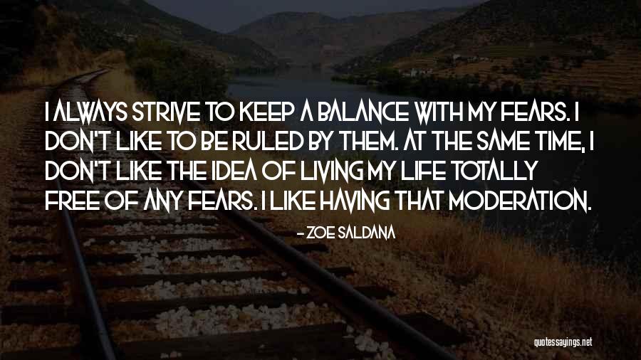 Having The Time Of My Life Quotes By Zoe Saldana