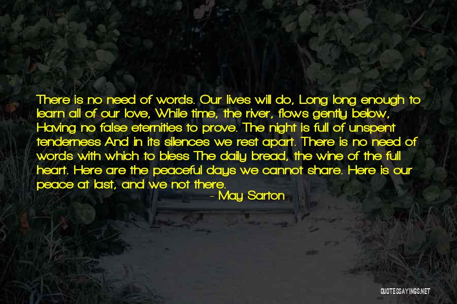 Having The Time Of Our Lives Quotes By May Sarton